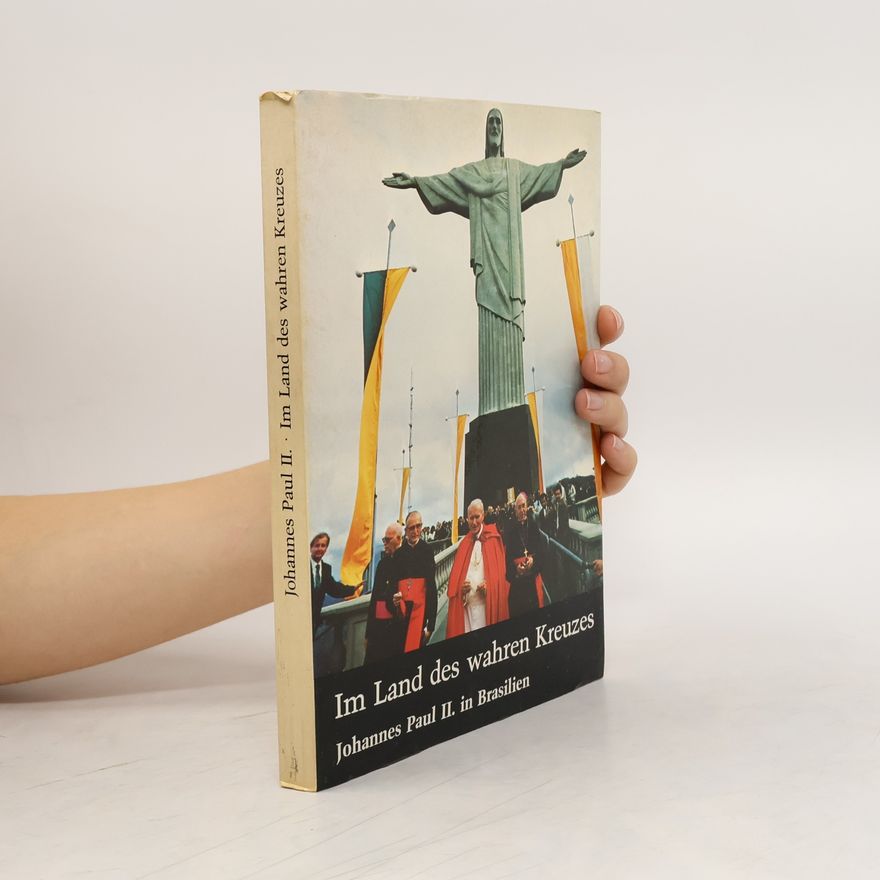 John Paul II Pope Im Land des wahren Kreuzes