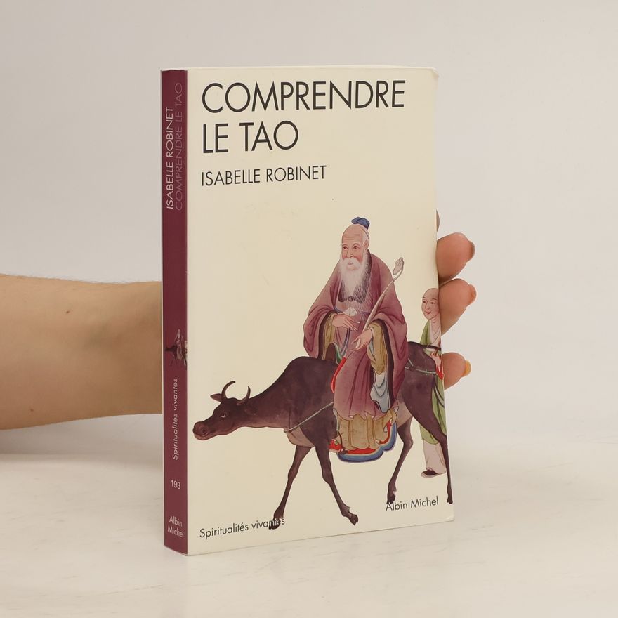 Isabelle Robinet Comprendre le Tao