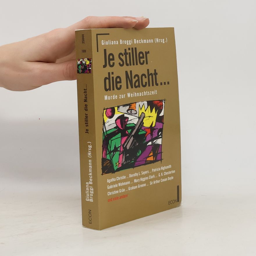 Giuliana Broggi Beckmann Je stiller die Nacht ...