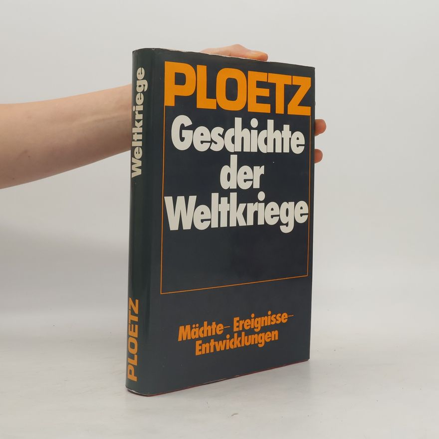 Andreas Hillgruber Ploetz, Geschichte der Weltkriege