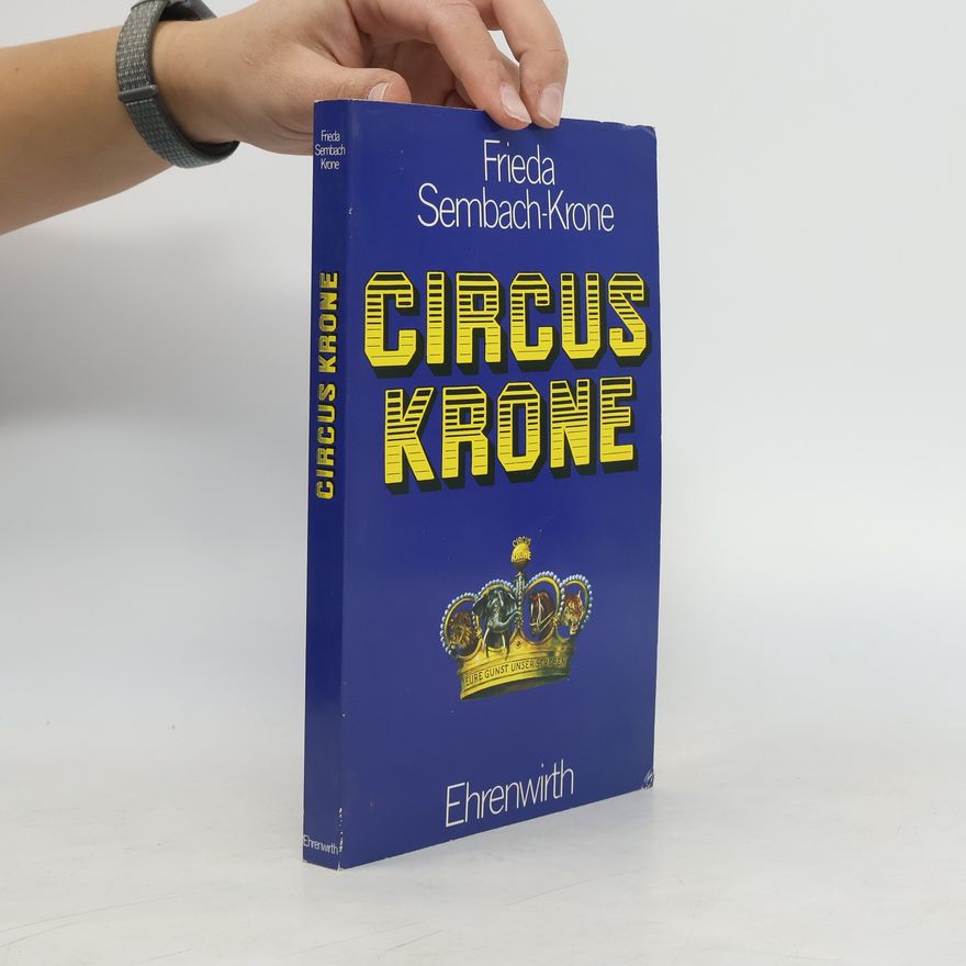 Frieda Sembach-Krone Circus Krone