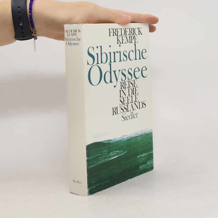 Frederick Kempe Sibirische Odyssee