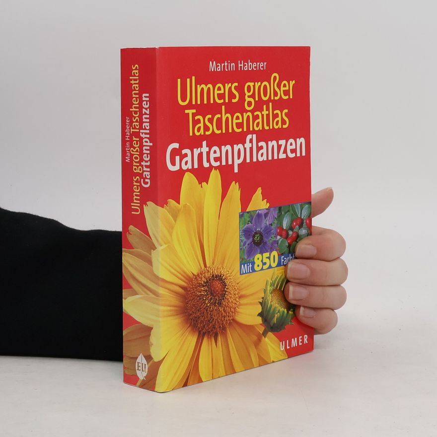 Martin Haberer Ulmers großer Taschenatlas Gartenpflanzen
