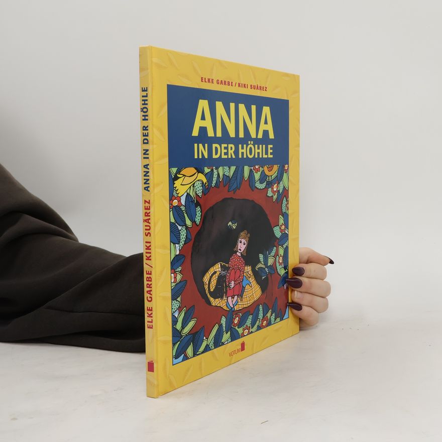 Elke Garbe Garbe, Anna in der Höhle