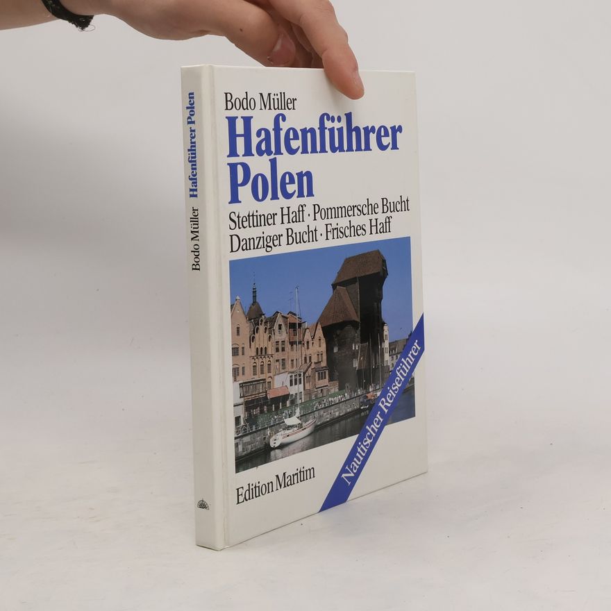 Bodo Müller Hafenführer Polen