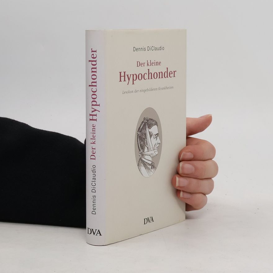 Dennis DiClaudio Der kleine Hypochonder