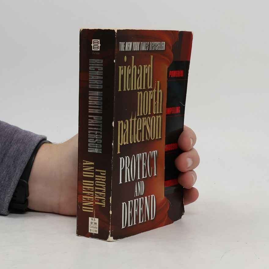Richard North Patterson Protect and Defend