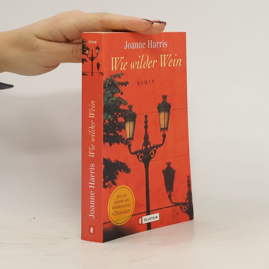 Joanne Harris Wie wilder Wein