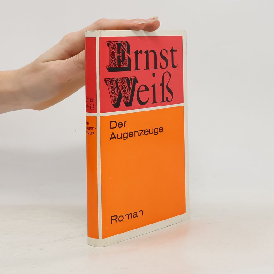 Ernst Weiss Der Augenzeuge