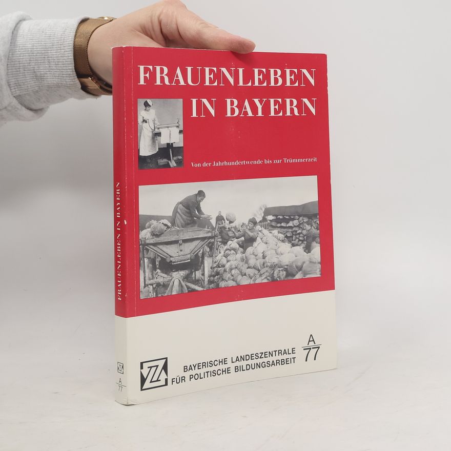 Sybille Krafft Frauenleben in Bayern