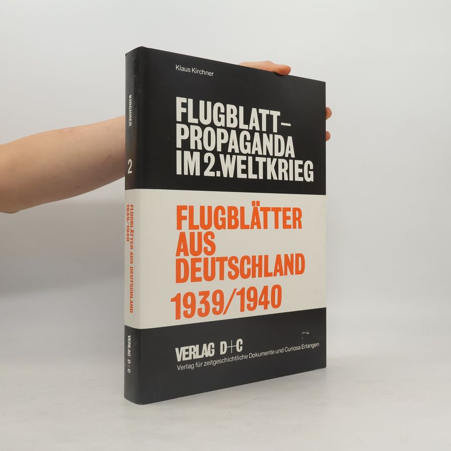 Klaus Kirchner Flugblätter aus Deutschland 1939, 1940