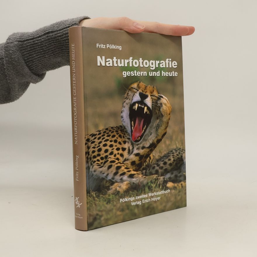 Fritz Pölking Naturfotografie gestern und heute
