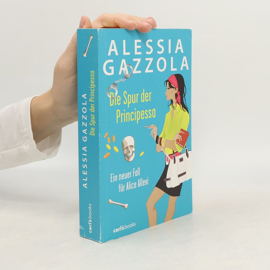 Alessia Gazzola Die Spur der Principessa