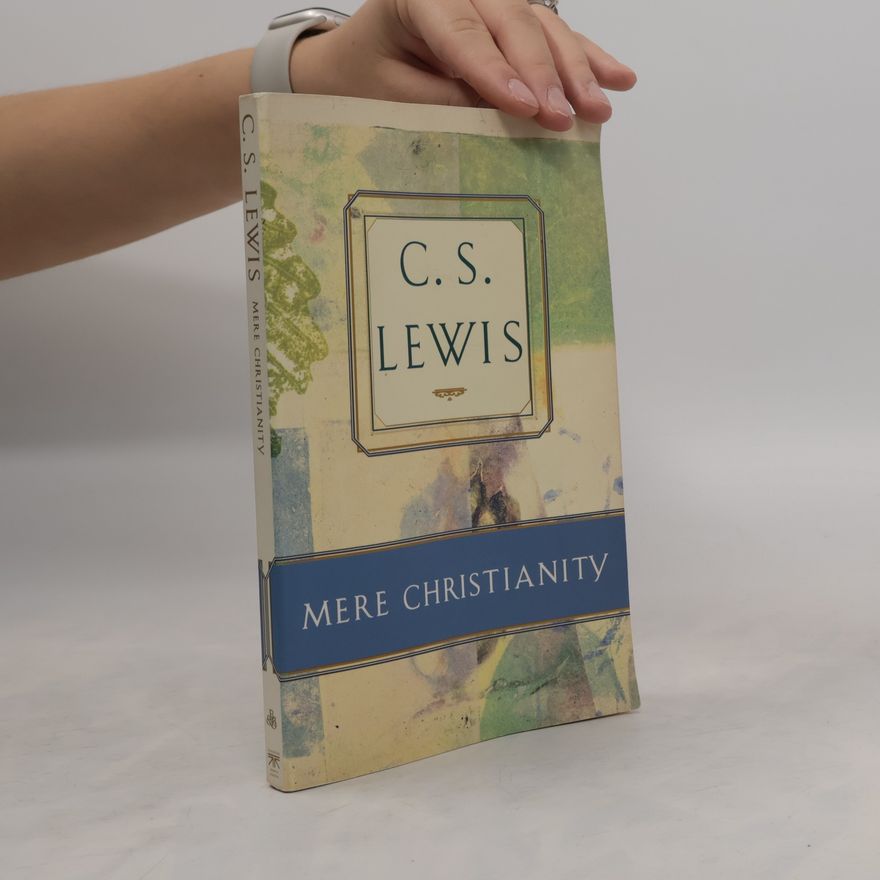 C. S. Lewis Mere Christianity
