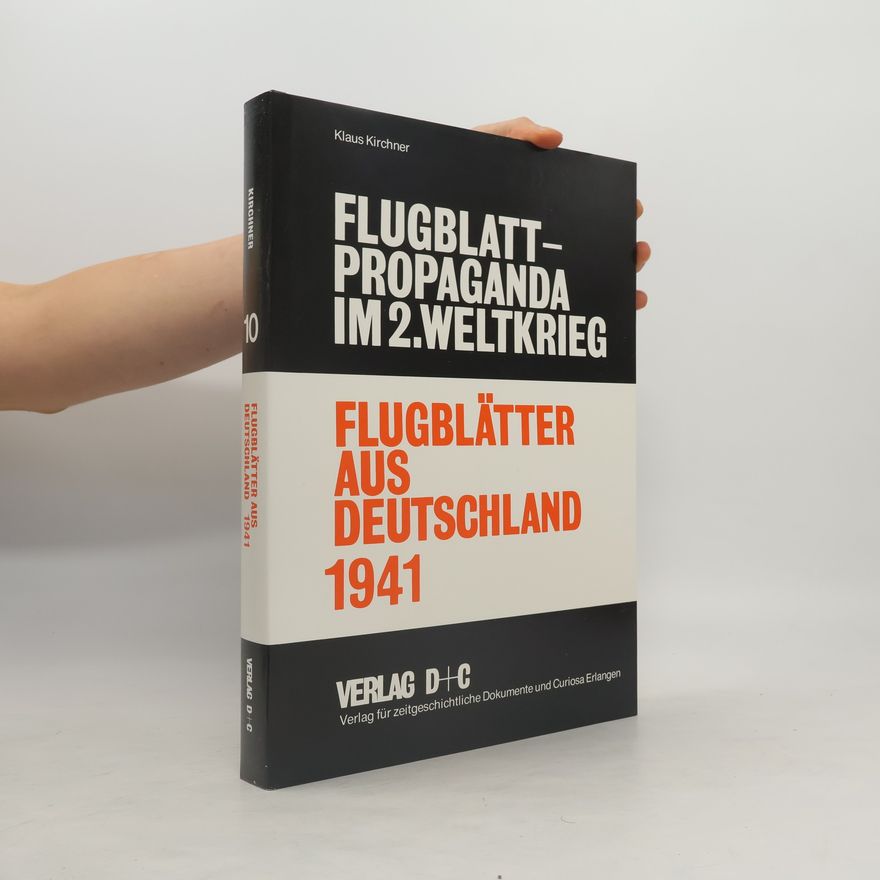 Klaus Kirchner Flugblätter aus Deutschland 1941