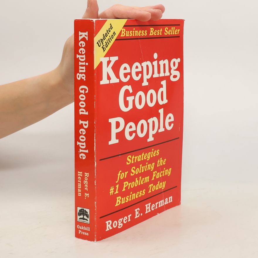 Roger E. Herman Keeping Good People