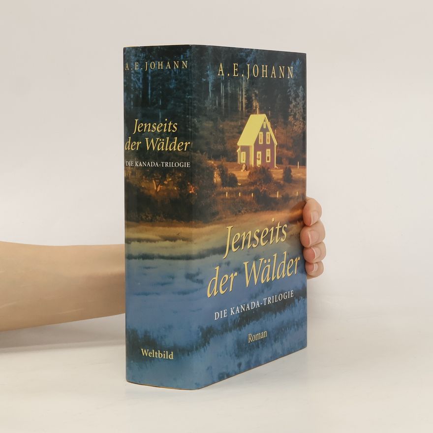 Alfred E. Johann Jenseits der Wälder