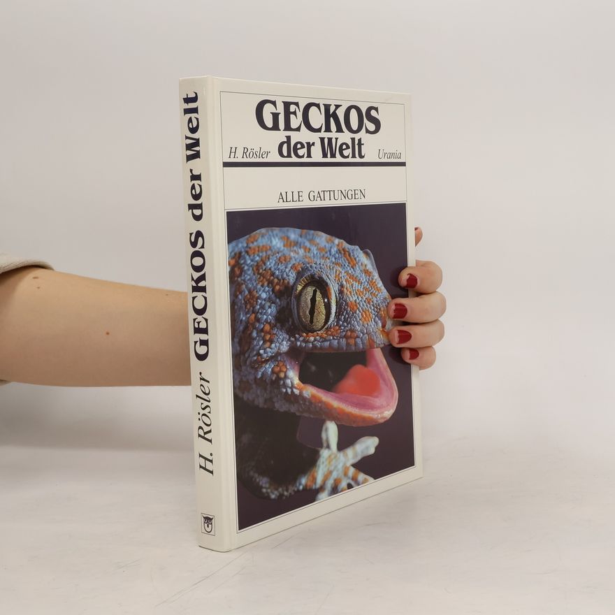 Herbert Rösler Geckos der Welt