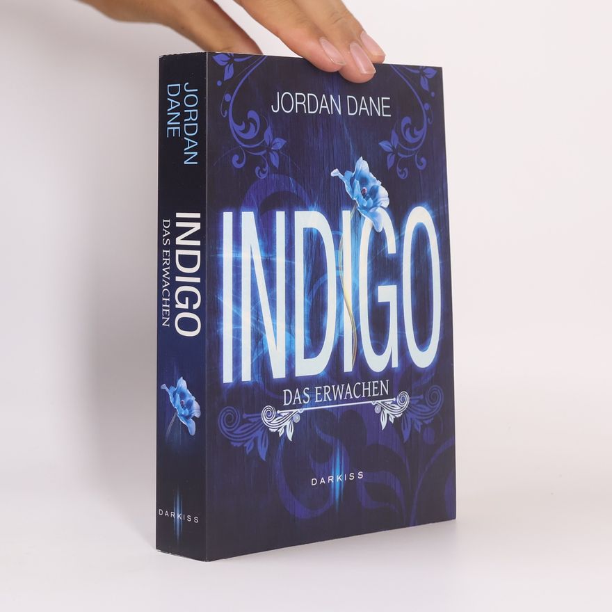 Jordan Dane Indigo - das Erwachen
