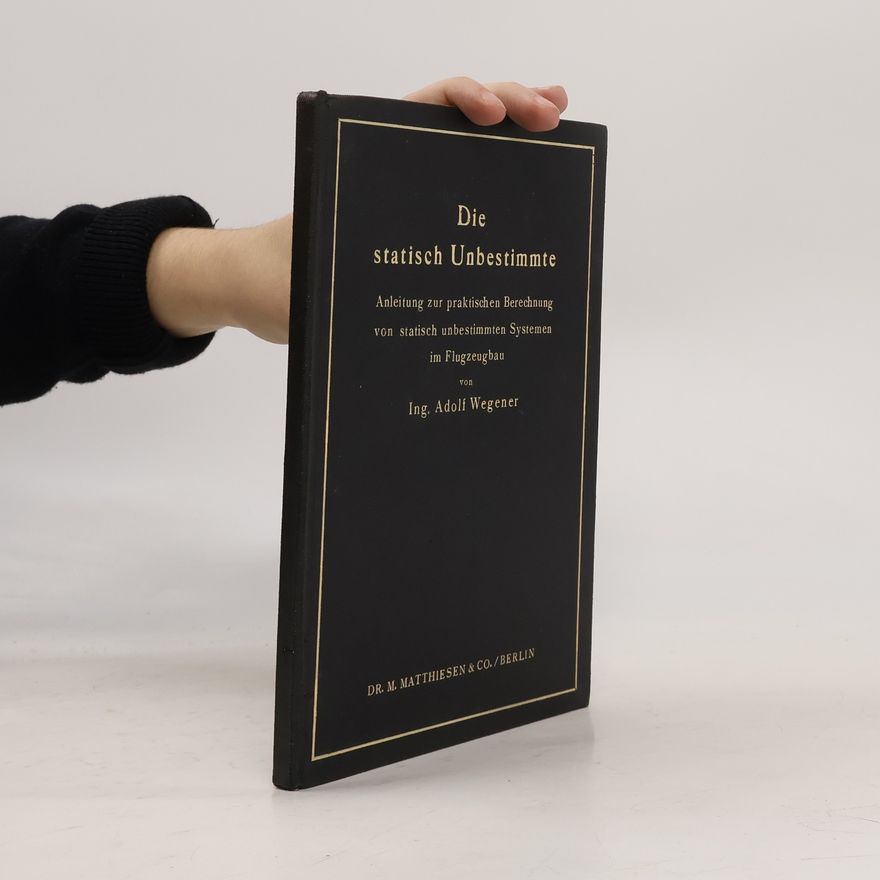 Adolf Wegener Die Statisch Unbestimmte