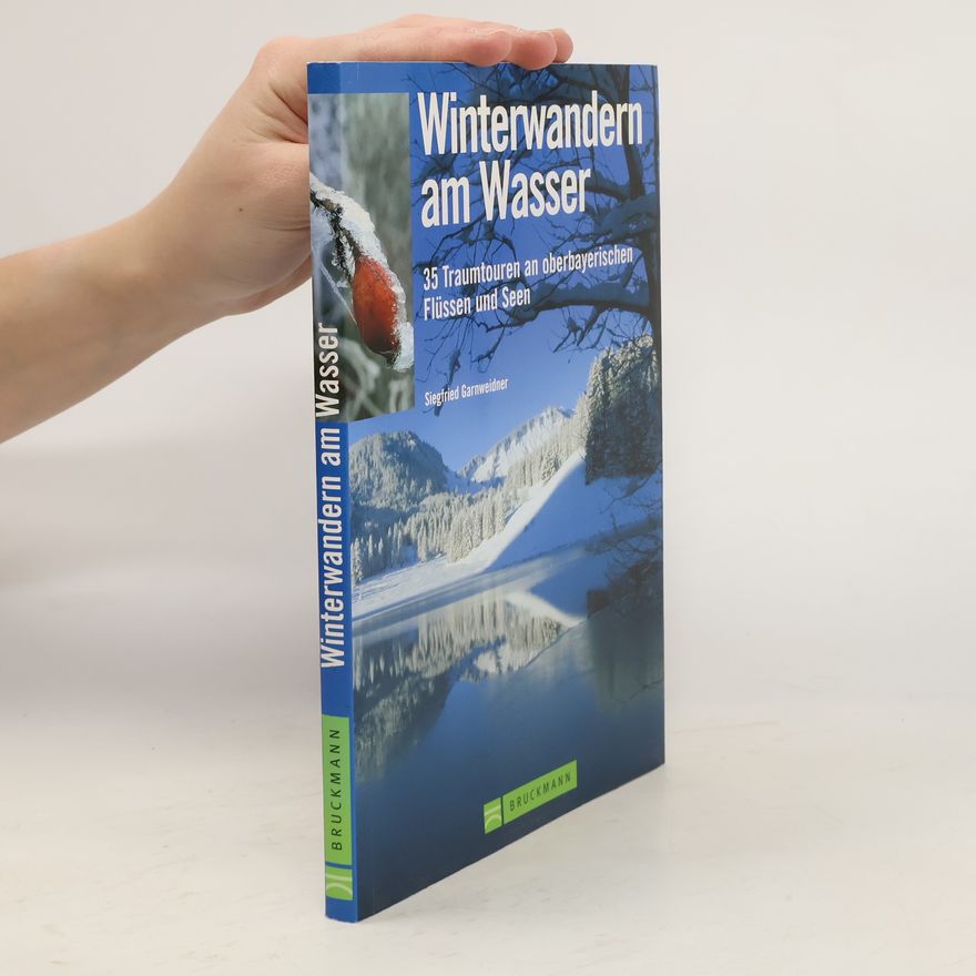 Siegfried Garnweidner Winterwandern am Wasser