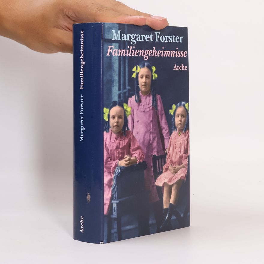 Margaret Forster Familiengeheimnisse