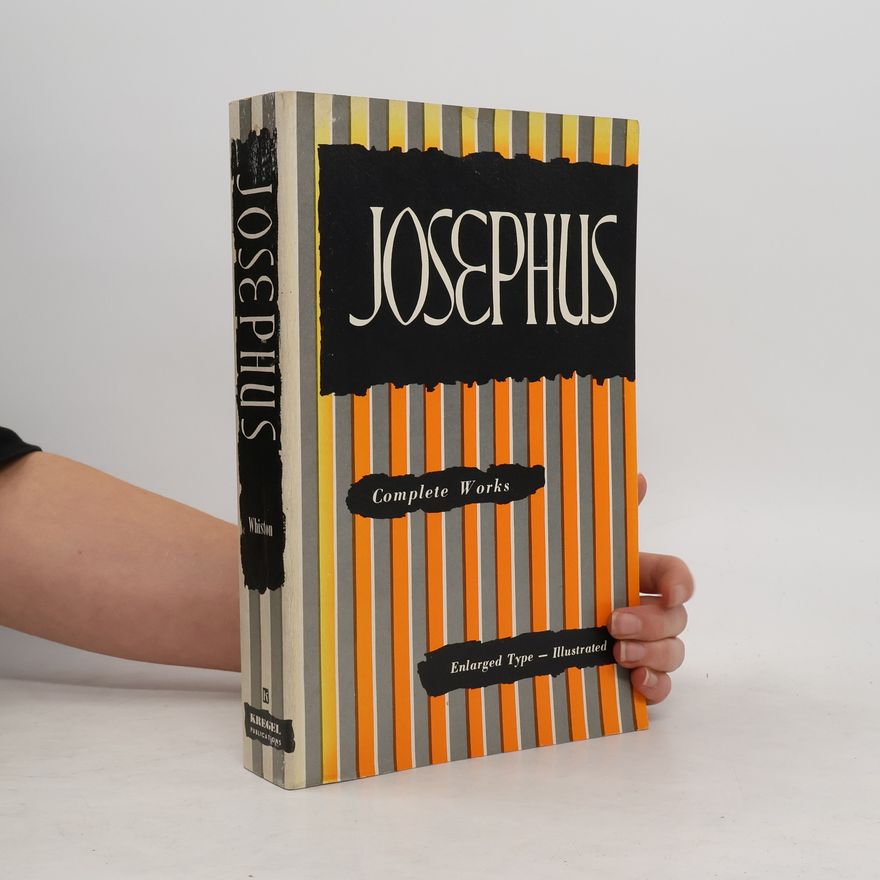 Flavius Iosephus The Complete Works of Josephus