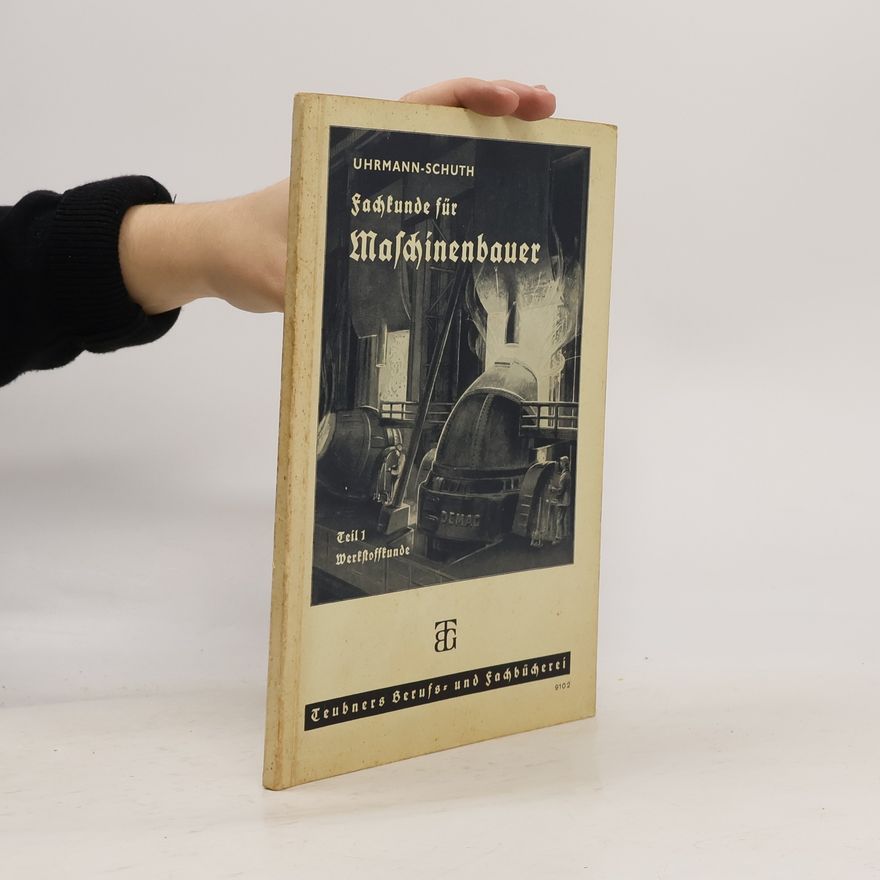 Collectif d'auteurs Fachkunde für Maschinenbauer. Teil 1