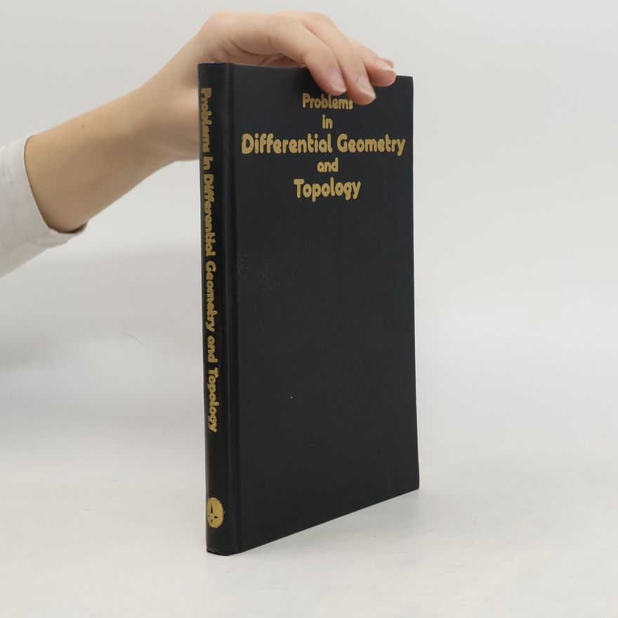 Kolektiv autorů Problems in Differential Geometry and Topology