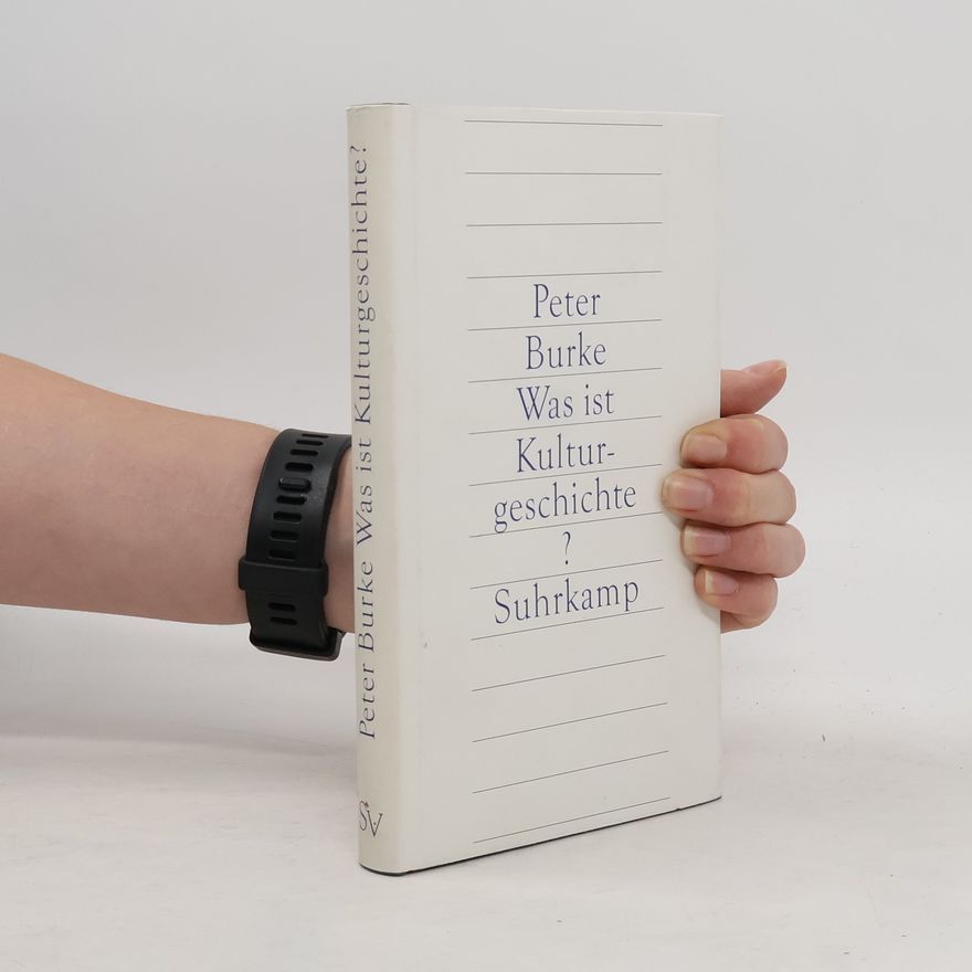 Peter Burke Was ist Kulturgeschichte?