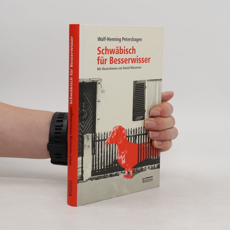 Wolf Henning Petershagen Schwäbisch für Besserwisser