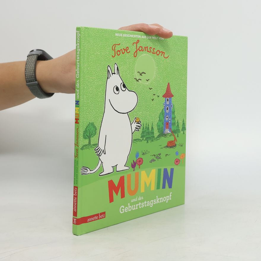 Tove Jansson Mumin und der Geburtstagsknopf