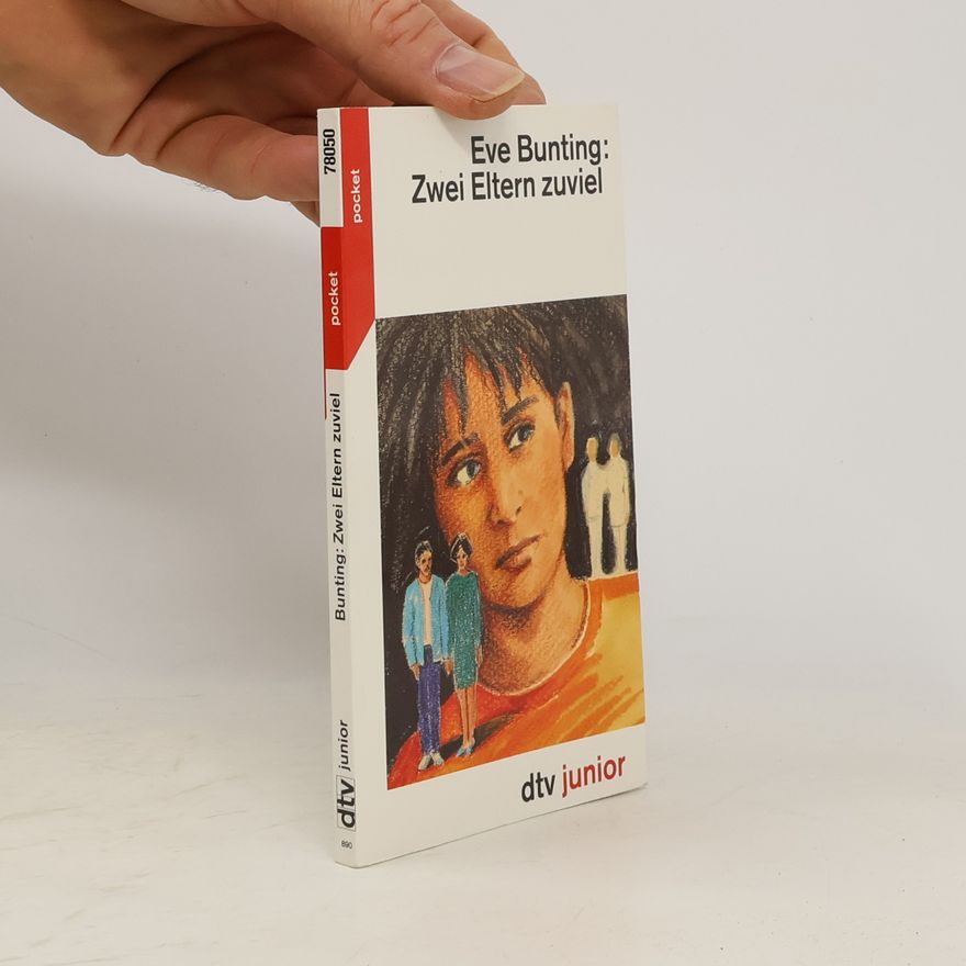 Eve Bunting Zwei Eltern zuviel