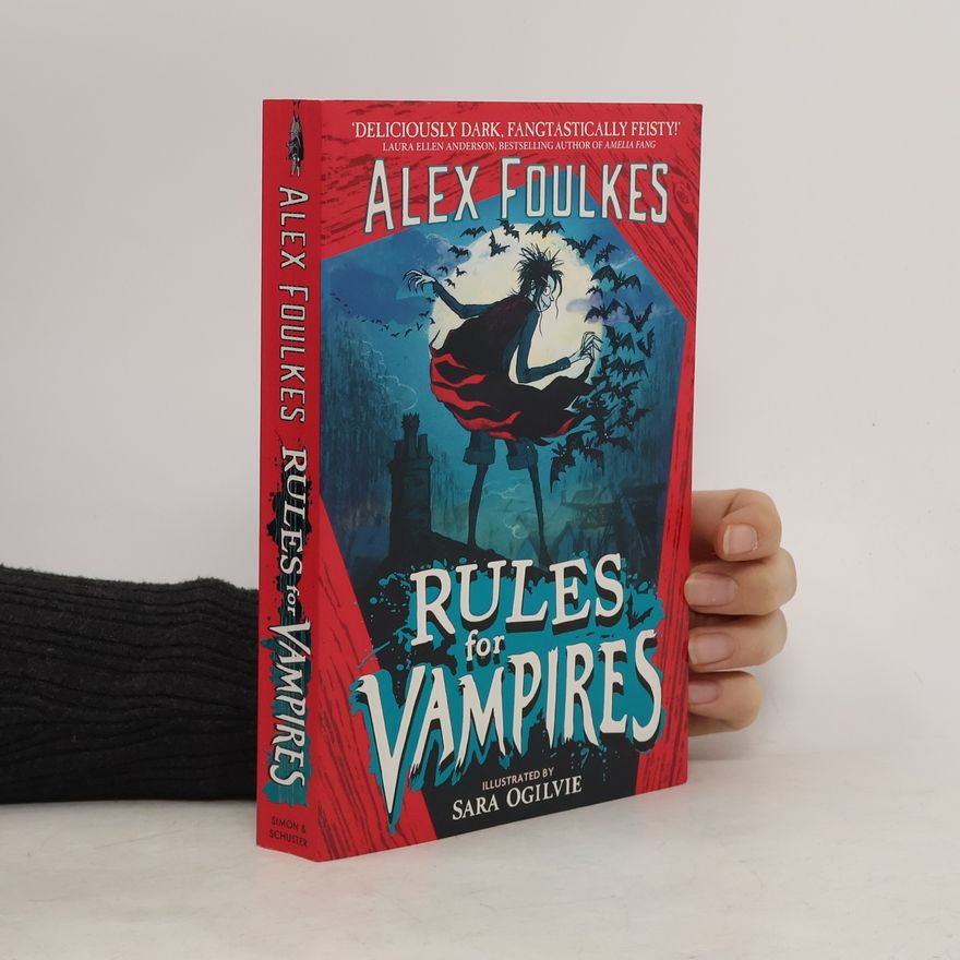 Alex Foulkes Rules for Vampires
