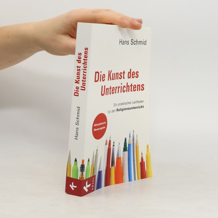 Hans Schmid Die Kunst des Unterrichtens