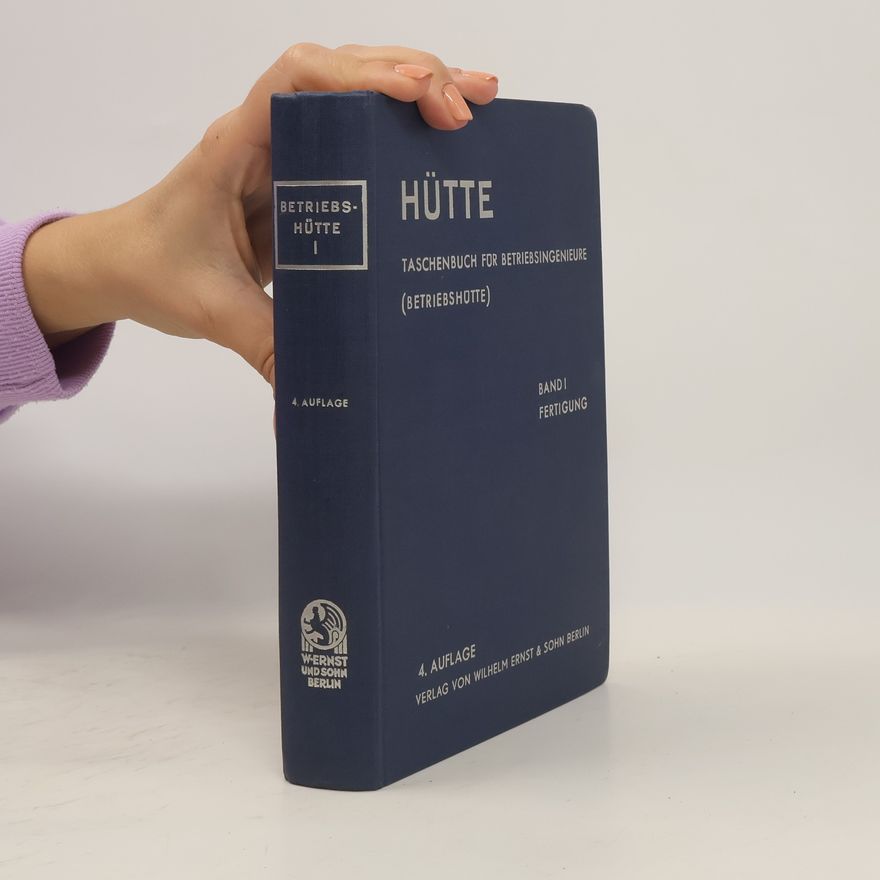 A Stauch Hütte. Taschenbuch für Betriebsingenieure. Band I