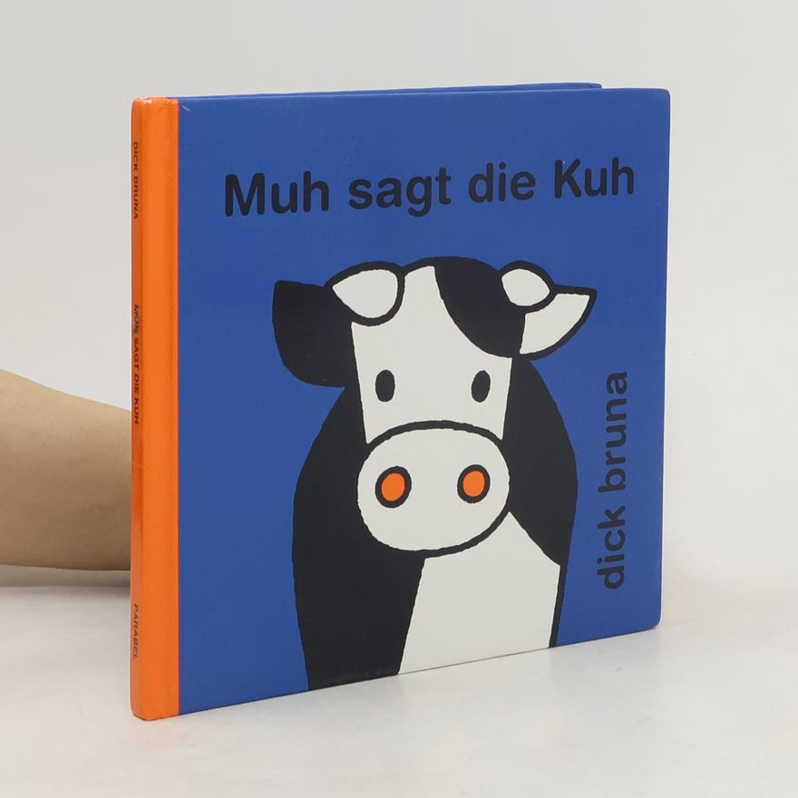 Dick Bruna Muh sagt die Kuh