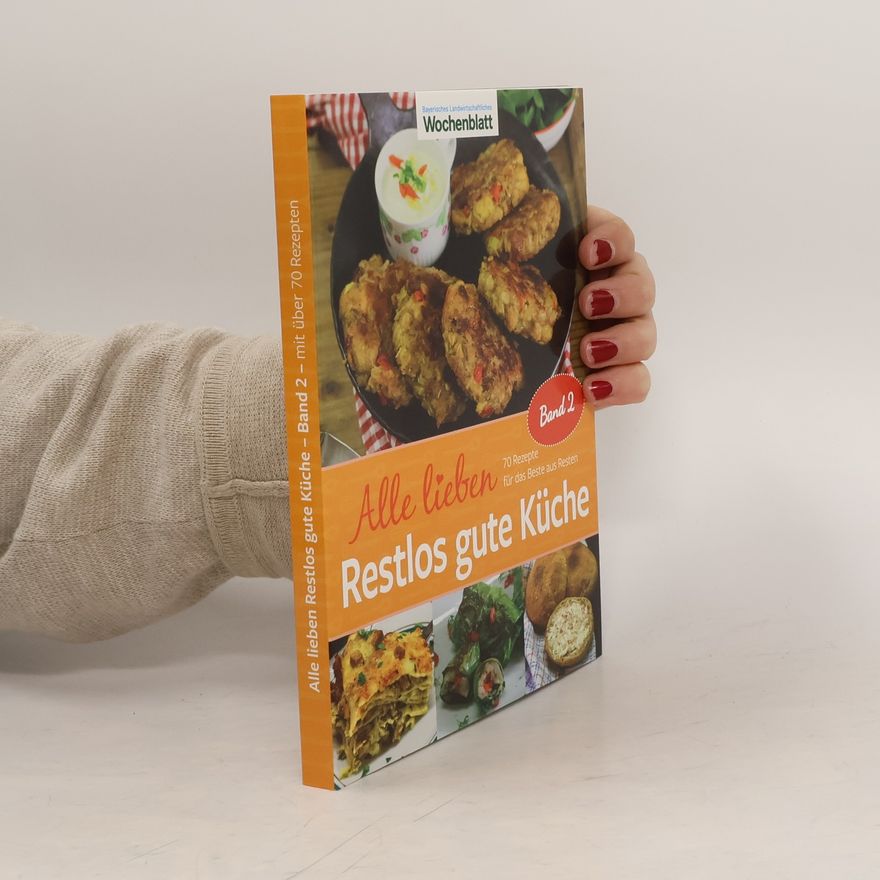 Autorenkollektiv Alle lieben Restlos gute Küche 2