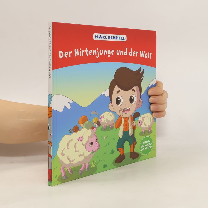 Autorenkollektiv Märchenheld 1: Der Hirtenjunge und der Wolf