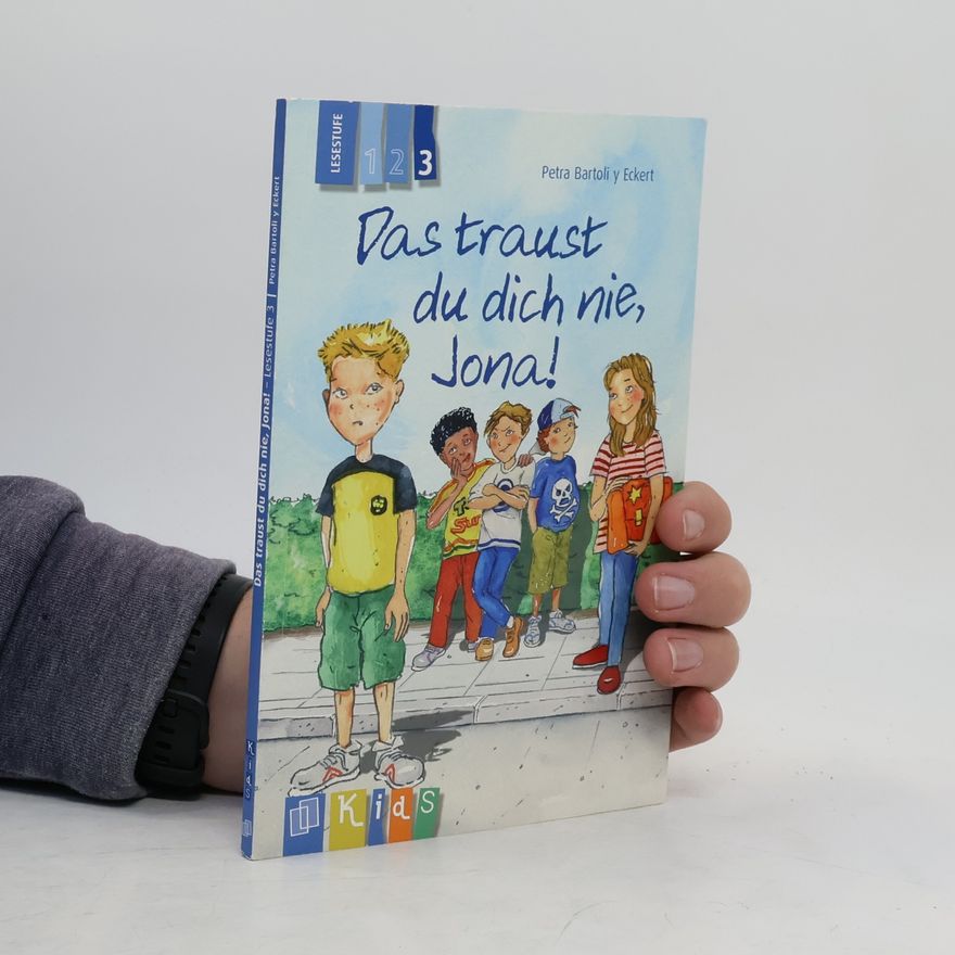 Petra Bartoli y Eckert Das traust du dich nie, Jona!, Lesestufe 3