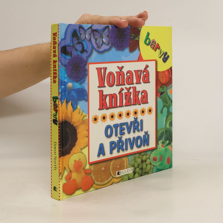 Autorenkollektiv Voňavá knížka Otevři a přivoň