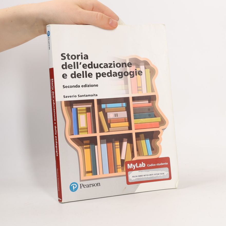 Saverio Santamaita Storia dell´educazione e delle pedagogie