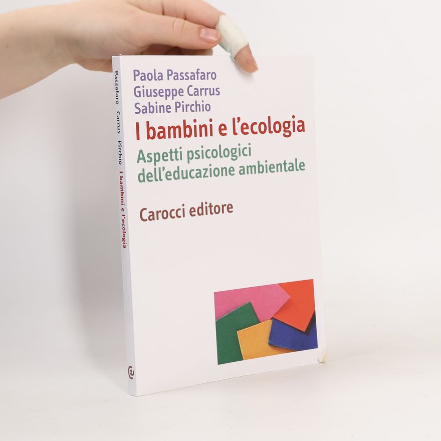 Sabine Pirchio I bambini e l'ecologia. Aspetti psicologici dell'educazione ambientale