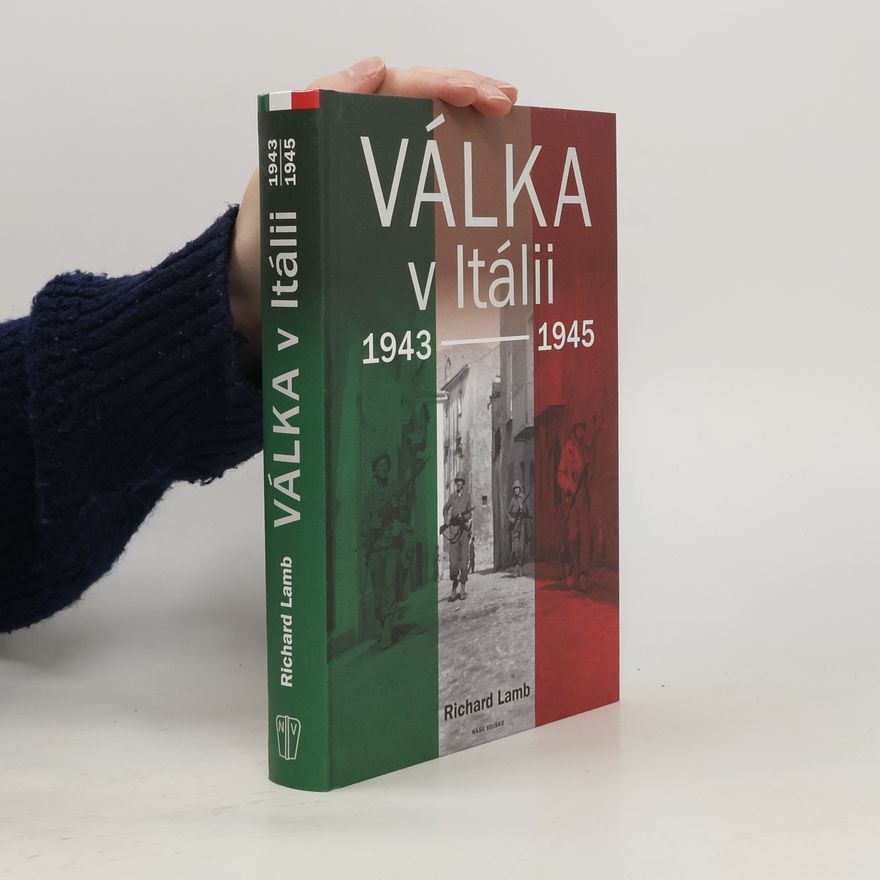 Richard Lamb Válka v Itálii 1943 - 1945