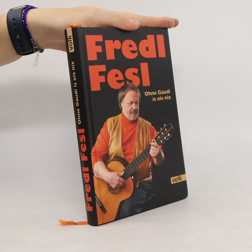 Fredl Fesl Ohne Gaudi is ois nix