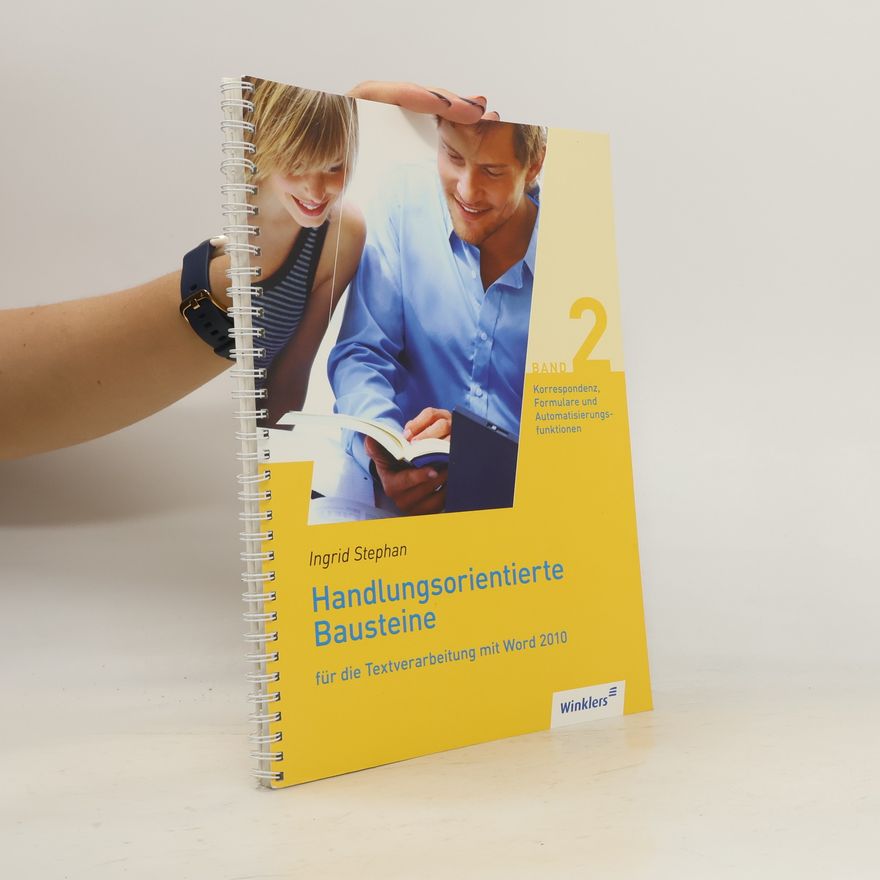 Ingrid Stephan Handlungsorientierte Bausteine für die Textverarbeitung mit WORD 2010