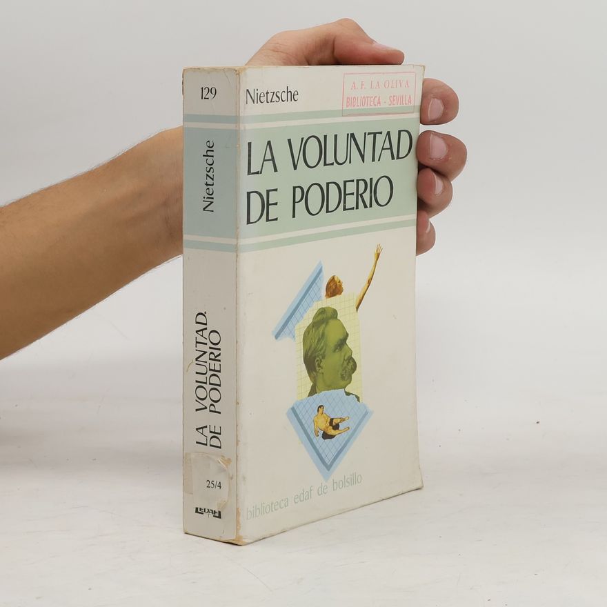 Friedrich Nietzsche La voluntad de poderío