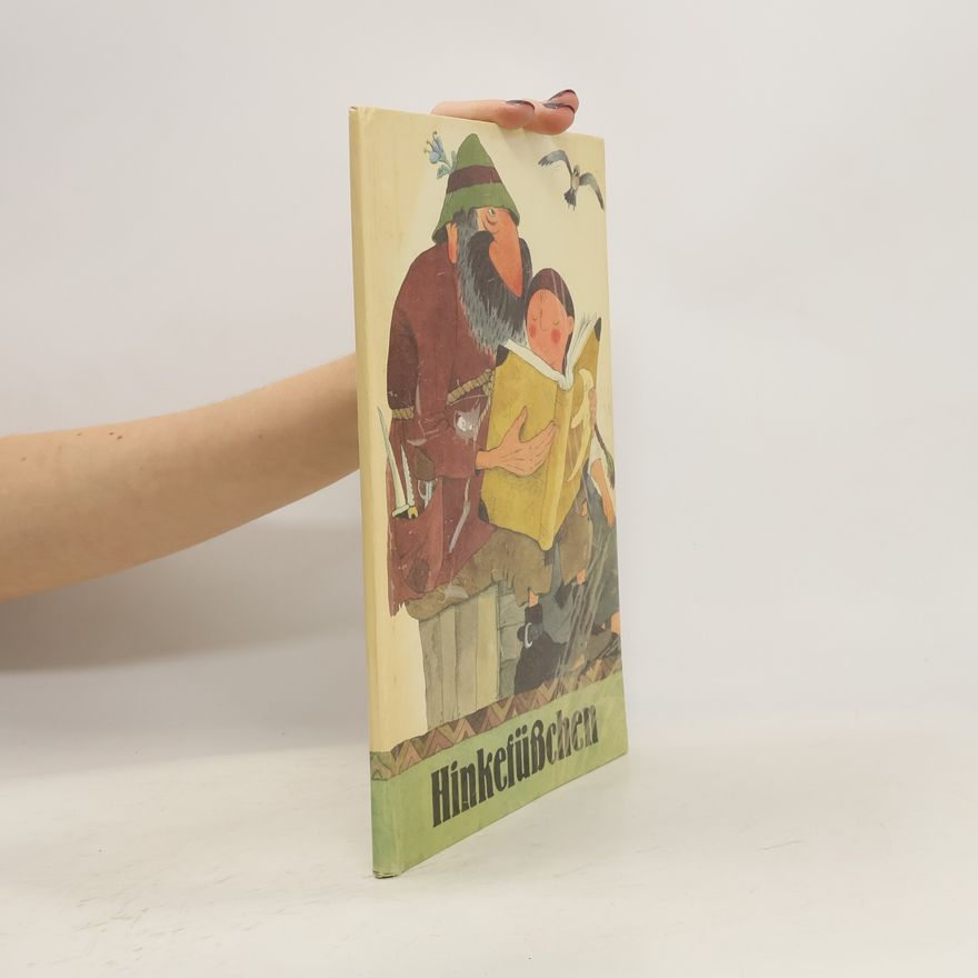 Anneliese Probst Hinkefüsschen - Ein slowakisches Märchen
