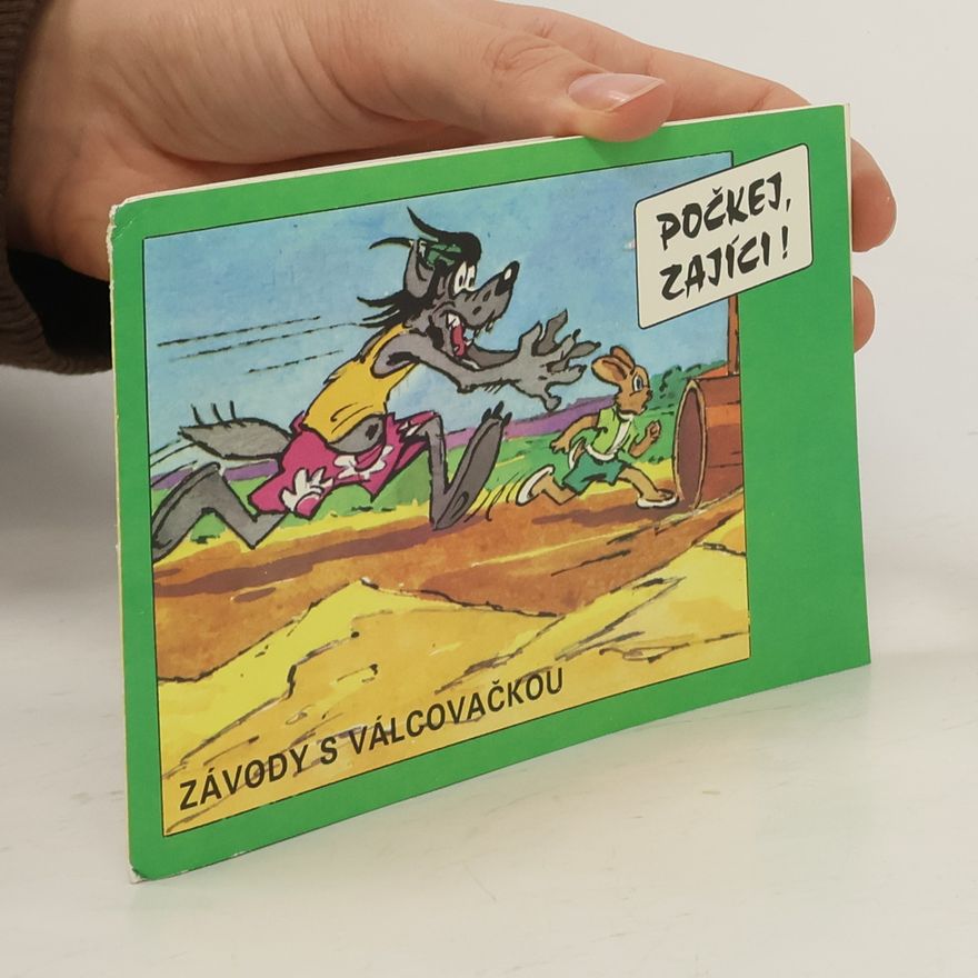 Kolektív autorov Počkej, zajíci! Závody s válcovačkou