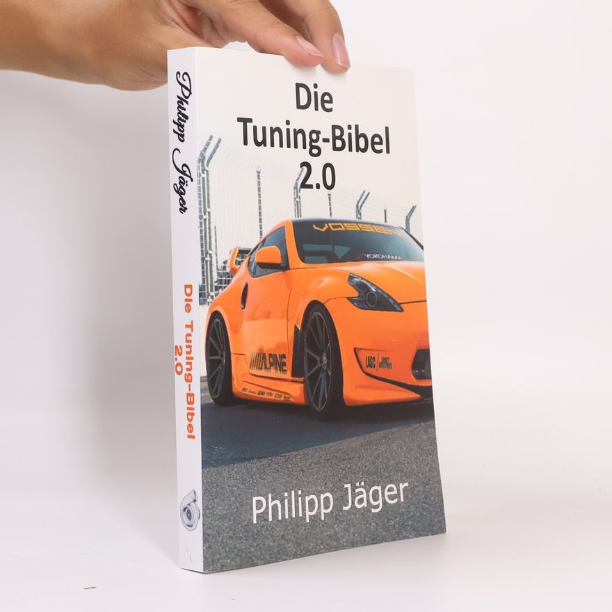 Philipp Jäger Die Tuning-Bibel 2.0